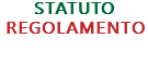 STATUTO REGOLAMENTO